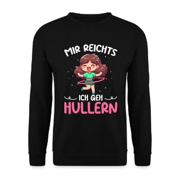 Mir Reichts Ich Geh Hullern Huller Hulareifen - Unisex Pullover - Schwarz - Vorne - Alina (178cm) & Michal (187cm)