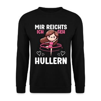 Mir Reichts Ich Geh Hullern Huller - Unisex Pullover - Schwarz - Vorne - Alina (178cm) & Michal (187cm)