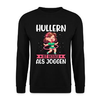 Hullern Ist Besser Als Joggen Huller Dance - Unisex Pullover - Schwarz - Vorne - Alina (178cm) & Michal (187cm)