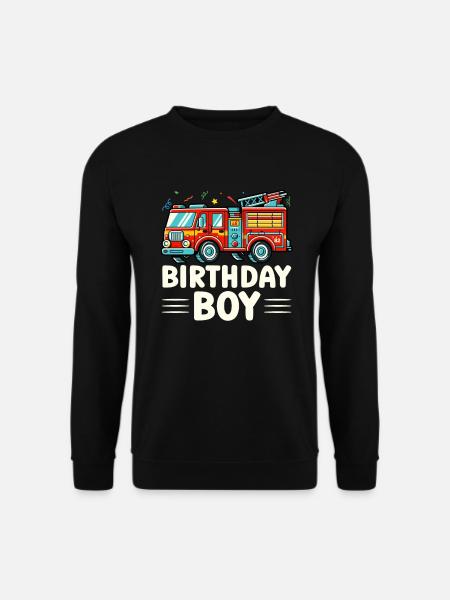 Birthday Boy Firefighter Birthday Boy - Unisex Sweatshirt - black
