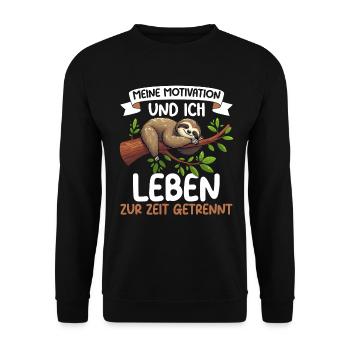 Meine motivation und ich leben zur zeit getrennt - Unisex Pullover - Schwarz - Vorne - Alina (178cm) & Michal (187cm)