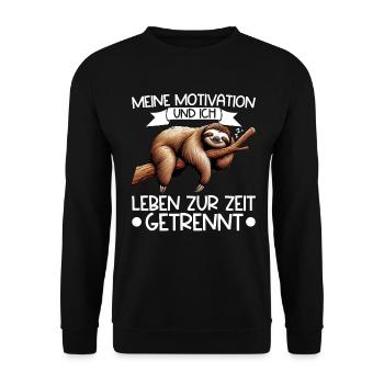 Meine motivation und ich leben zur zeit getrennt - Unisex Pullover - Schwarz - Vorne - Alina (178cm) & Michal (187cm)