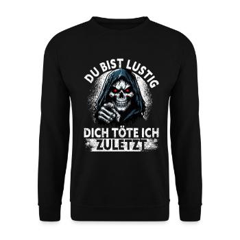 Tu es drôle, je t’aurai le dernier Faucheur - Sweat-shirt Unisexe - noir - Devant - Alina (178cm) & Michal (187cm)