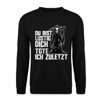 Tu es drôle, je t’aurai le dernier Faucheur - Sweat-shirt Unisexe - noir - Devant - Alina (178cm) & Michal (187cm)