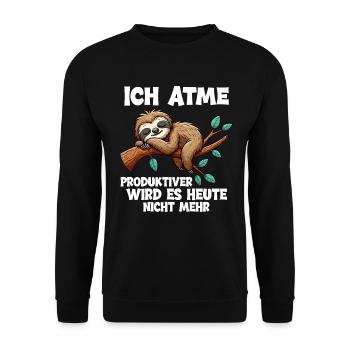Ich Atme Produktiver Wird Es Heute Nicht Faultier - Unisex Pullover - Schwarz - Vorne - Alina (178cm) & Michal (187cm)