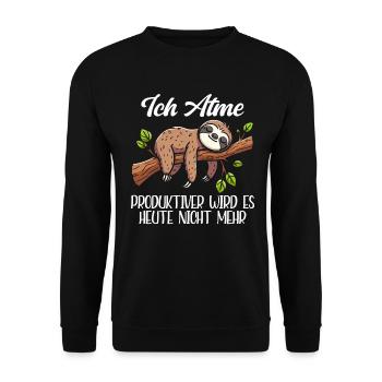 Ich Atme Produktiver Wird Es Heute Nicht Faultier - Unisex Pullover - Schwarz - Vorne - Alina (178cm) & Michal (187cm)