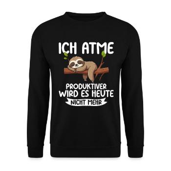 Je respire de manière plus productive, il ne sera pas paresseux aujourd’hui - Sweat-shirt Unisexe - noir - Devant - Alina (178cm) & Michal (187cm)