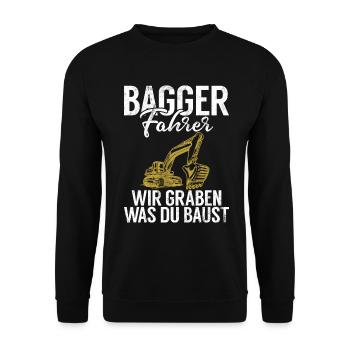 Baggerfahrer Lustige Bauarbeiter Beruf Excavator - Unisex Pullover - Schwarz - Vorne - Alina (178cm) & Michal (187cm)