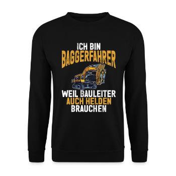 Baggerfahrer Lustige Bauarbeiter Beruf Excavator - Unisex Pullover - Schwarz - Vorne - Alina (178cm) & Michal (187cm)