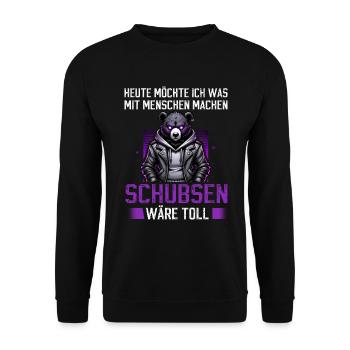 Heute möchte ich was mit Menschen machen Schubsen - Unisex Pullover - Schwarz - Vorne - Alina (178cm) & Michal (187cm)