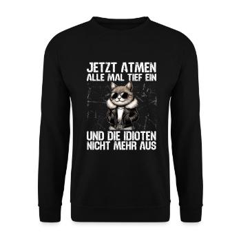 Funny Cat Sarcasm Idiots Saying Humor - Unisex Sweatshirt - black - Front - Alina (178cm) & Michal (187cm)