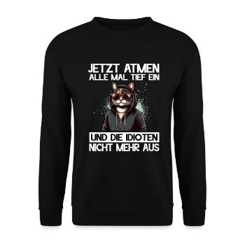 Funny Cat Sarcasm Idiots Saying Humor - Unisex Sweatshirt - black - Front - Alina (178cm) & Michal (187cm)