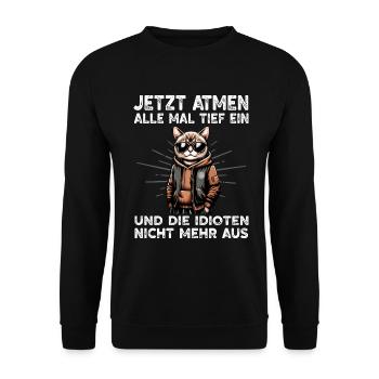 Funny Cat Sarcasm Idiots Saying Humor - Unisex Sweatshirt - black - Front - Alina (178cm) & Michal (187cm)