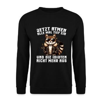Funny Cat Sarcasm Idiots Saying Humor - Unisex Sweatshirt - black - Front - Alina (178cm) & Michal (187cm)