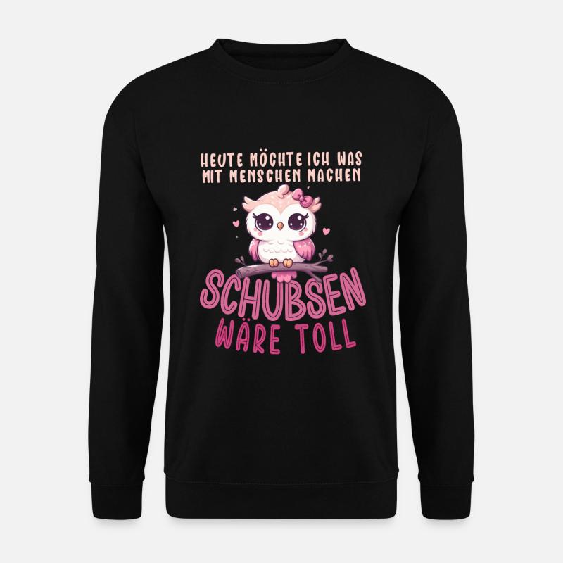 Heute Möchte Ich Menschen Schubsen Eule Humor - Unisex Pullover - Schwarz