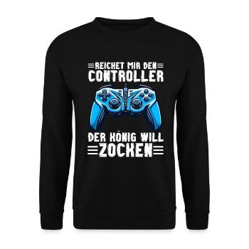 Reichet Mir Den Controller Der König Will Zocken - Unisex Pullover - Schwarz - Vorne - Alina (178cm) & Michal (187cm)
