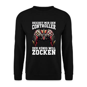 Reichet Mir Den Controller Der König Will Zocken - Unisex Pullover - Schwarz - Vorne - Alina (178cm) & Michal (187cm)
