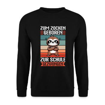 Zum Zocken geboren zur Schule gezwungen Faultier - Unisex Pullover - Schwarz - Vorne - Alina (178cm) & Michal (187cm)