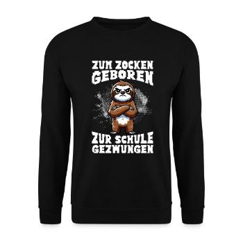 Zum Zocken geboren zur Schule gezwungen Faultier - Unisex Pullover - Schwarz - Vorne - Alina (178cm) & Michal (187cm)
