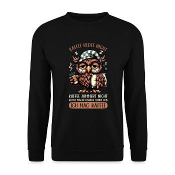 Coffee Doesn't Talk Owl Coffee Drinker Sarcasm - Unisex Sweatshirt - black - Front - Alina (178cm) & Michal (187cm)