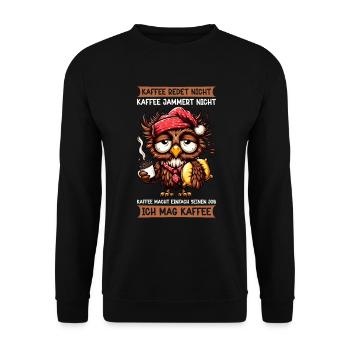 Coffee Doesn't Talk Owl Coffee Drinker Sarcasm - Unisex Sweatshirt - black - Front - Alina (178cm) & Michal (187cm)
