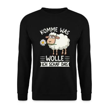 Come on, what do I want sheep that is more motivating - Unisex Sweatshirt - black - Front - Alina (178cm) & Michal (187cm)