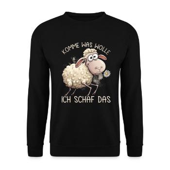 Come on, what do I want sheep that is more motivating - Unisex Sweatshirt - black - Front - Alina (178cm) & Michal (187cm)