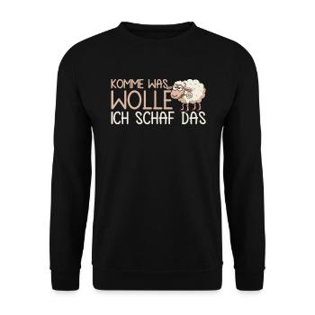 Komme Was Wolle Ich Schaf Das Motivierender - Unisex Pullover - Schwarz - Vorne - Alina (178cm) & Michal (187cm)