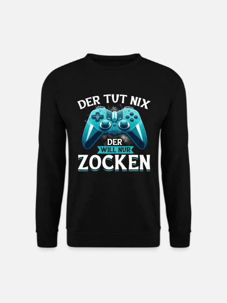 Zocken Zocker Gamer Videospieler Konsole PC Gaming - Unisex Pullover - Schwarz