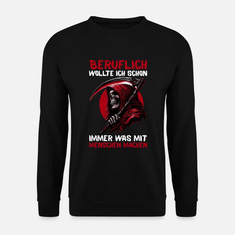 Sarkastischer Sensenmann Schwarzer Humor Dunkler - Unisex Pullover - Schwarz