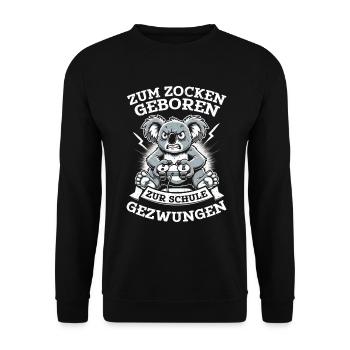 Zum Zocken Geboren Zur Schule Gezwungen Koala - Unisex Pullover - Schwarz - Vorne - Alina (178cm) & Michal (187cm)