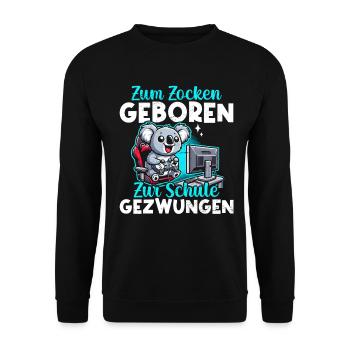 Zum Zocken Geboren Zur Schule Gezwungen Koala - Unisex Pullover - Schwarz - Vorne - Alina (178cm) & Michal (187cm)