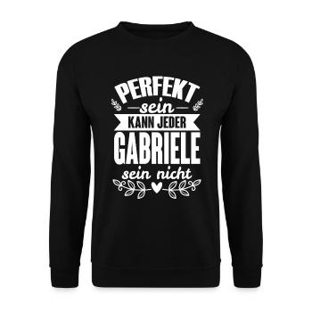 Gabriele - Perfekt Sein Kann Jeder Gabriele Nicht - Unisex Pullover - Schwarz - Vorne - Alina (178cm) & Michal (187cm)
