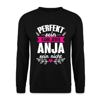 Anja - Perfekt Sein Kann Jeder Anja Nicht - Unisex Pullover - Schwarz - Vorne - Alina (178cm) & Michal (187cm)