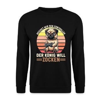 Reichet Mir Den Controller Der König Will Zocken - Unisex Pullover - Schwarz - Vorne - Alina (178cm) & Michal (187cm)