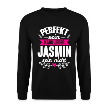 Jasmin - Perfekt Sein Kann Jeder Jasmin Nicht - Unisex Pullover - Schwarz - Vorne - Alina (178cm) & Michal (187cm)