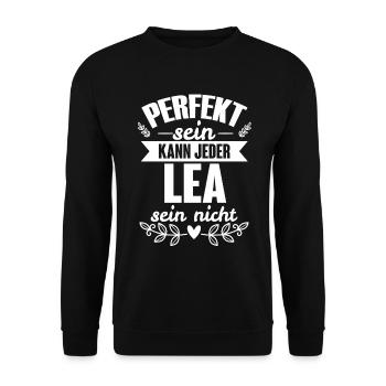 Lea - Perfekt Sein Kann Jeder Lea Sein Nicht - Unisex Pullover - Schwarz - Vorne - Alina (178cm) & Michal (187cm)