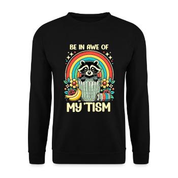 Be In Awe Of My 'Tism Autistic Waschbären - Unisex Pullover - Schwarz - Vorne - Alina (178cm) & Michal (187cm)