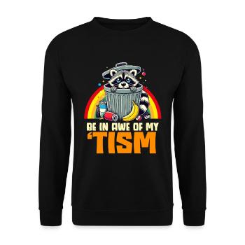 Be In Awe Of My 'Tism Autistic Waschbären - Unisex Pullover - Schwarz - Vorne - Alina (178cm) & Michal (187cm)