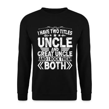 Best Uncle Proud Uncle Quote Humor - Unisex Sweatshirt - black - Front - Alina (178cm) & Michal (187cm)