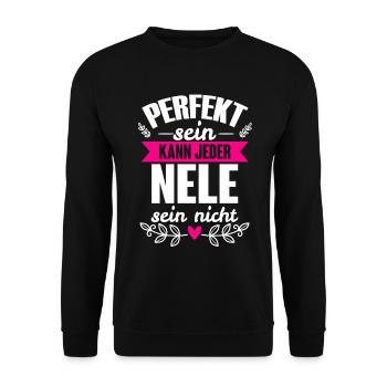 Nele - Perfekt Sein Kann Jeder Nele Sein Nicht - Unisex Pullover - Schwarz - Vorne - Alina (178cm) & Michal (187cm)