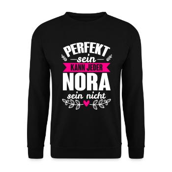 Nora - Perfekt Sein Kann Jeder Nora Sein Nicht - Unisex Pullover - Schwarz - Vorne - Alina (178cm) & Michal (187cm)