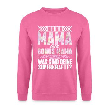 Bonus Mama Muttertag Mutterschaft Mama Elternteil - Unisex Pullover - Pink - Vorne