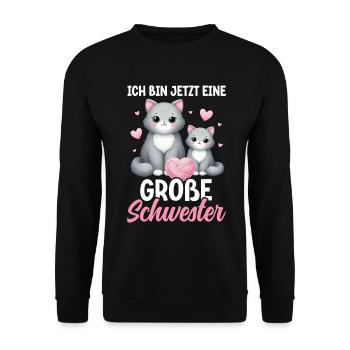Große Schwester Katze Älteres Geschwisterkind - Unisex Pullover - Schwarz - Vorne - Alina (178cm) & Michal (187cm)
