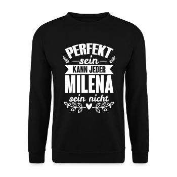 Milena - Perfekt Sein Kann Jeder Milena Sein Nicht - Unisex Pullover - Schwarz - Vorne - Alina (178cm) & Michal (187cm)