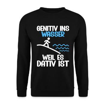 Genitiv ins Wasser weil es Dativ ist Germanistik - Unisex Pullover - Schwarz - Vorne - Alina (178cm) & Michal (187cm)
