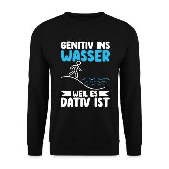 Genitiv ins Wasser weil es Dativ ist Germanistik - Unisex Pullover - Schwarz - Vorne - Alina (178cm) & Michal (187cm)