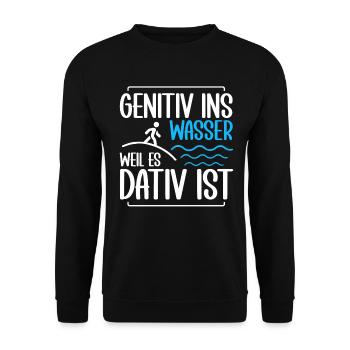 Genitiv ins Wasser weil es Dativ ist Germanistik - Unisex Pullover - Schwarz - Vorne - Alina (178cm) & Michal (187cm)