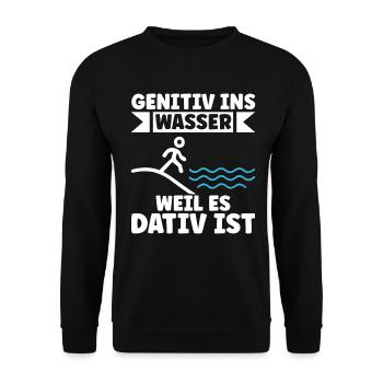 Genitiv ins Wasser weil es Dativ ist Germanistik - Unisex Pullover - Schwarz - Vorne - Alina (178cm) & Michal (187cm)