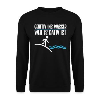 Genitiv ins Wasser weil es Dativ ist Germanistik - Unisex Pullover - Schwarz - Vorne - Alina (178cm) & Michal (187cm)